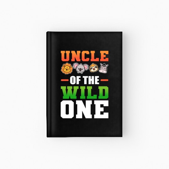 Uncle of the Wild One Nephew Niece Hardcover Journal