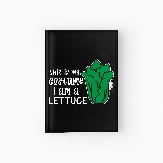 I Am A Lettuce Funny Hardcover Journal