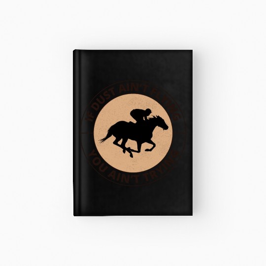Barrel Racer Rodeo Racing Horse Riding Race Funny Hardcover Journal