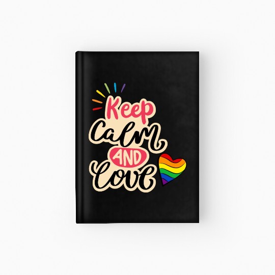 Keep Calm and Love Hardcover Journal