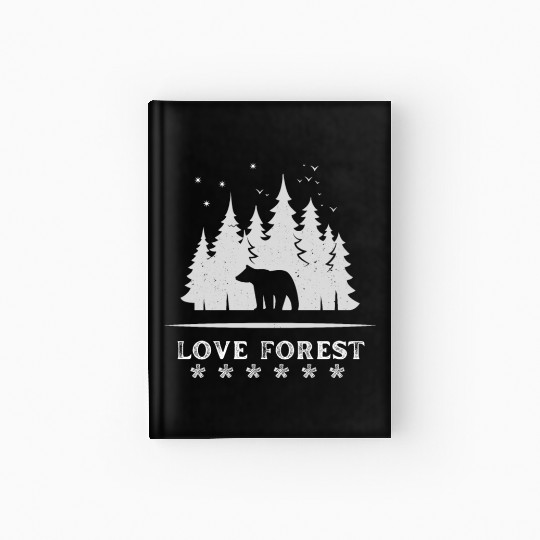 I love forest bear Hardcover Journal