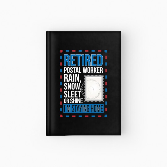 Retired Postal Worker Retirement Mailman Postman Hardcover Journal