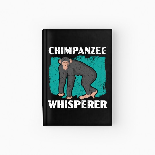 Chimpanzee Whisperer Monkey Animal Zookeeper Hardcover Journal