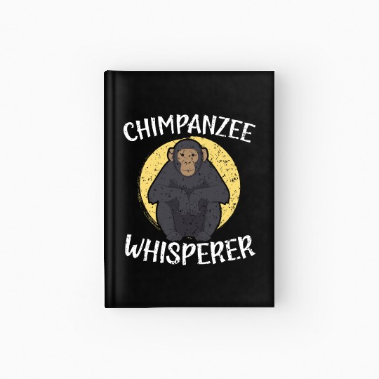 Chimpanzee Whisperer Monkey Animal Zookeeper Hardcover Journal
