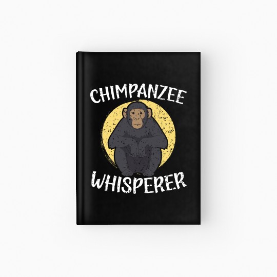 Chimpanzee Whisperer Monkey Animal Zookeeper Hardcover Journal