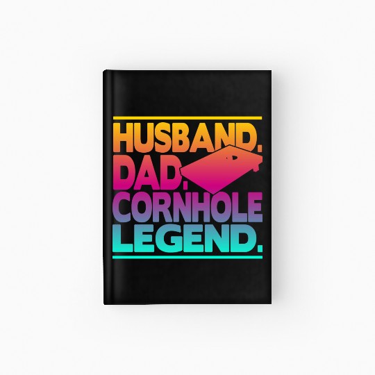Husband Dad Cornhole Legend Classic Hardcover Journal