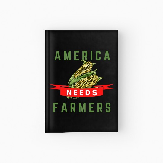 America Needs Farmers Hardcover Journal - Gifts For Farmers