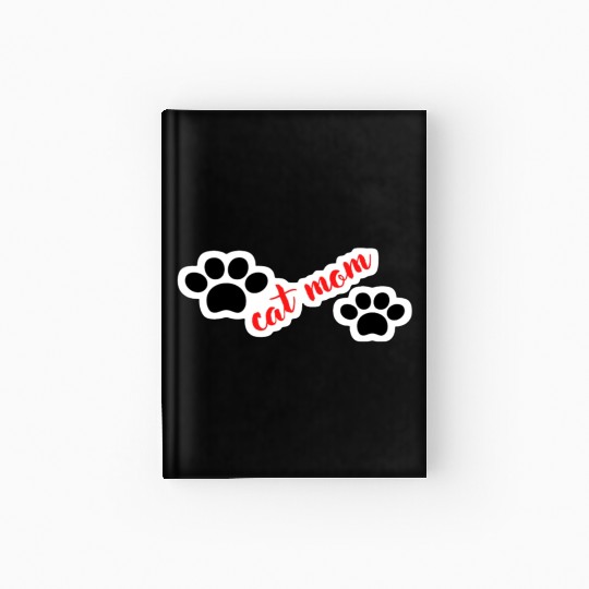 Cat Mom Funny design Classic Hardcover Journal