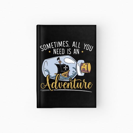 All You Need Is An Adventure Happy Columbus Day Hardcover Journal