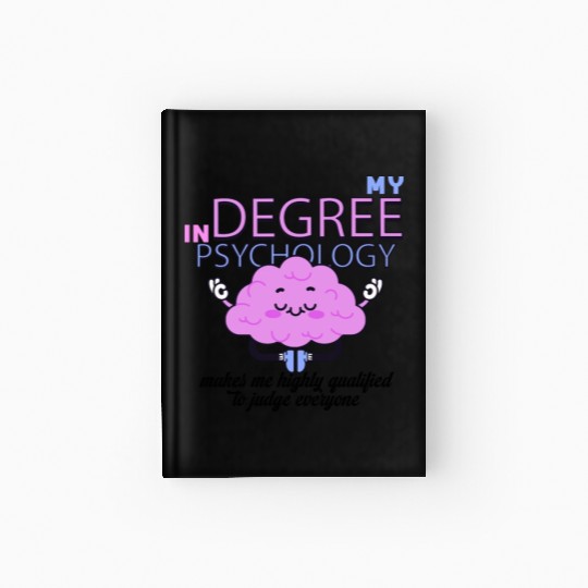 my degree in psychology Hardcover Journal