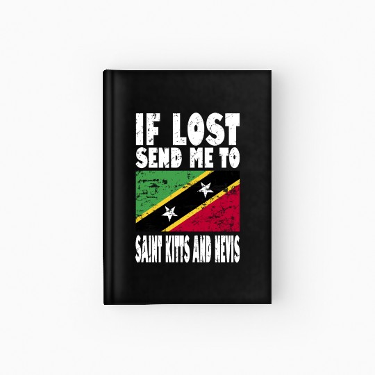 Saint Kitts and Nevis Flag Saying Hardcover Journal