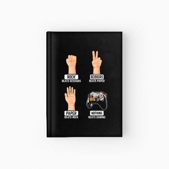 Rock Paper Scissors Nothing Beats Gaming Funny Gam Hardcover Journal