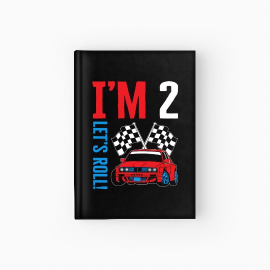 I'm Two Let's Roll Hardcover Journal, Future Race Driver Hardcover Journal,