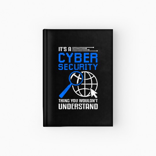 Cyber Security Funny Ethical Hacker Hardcover Journal