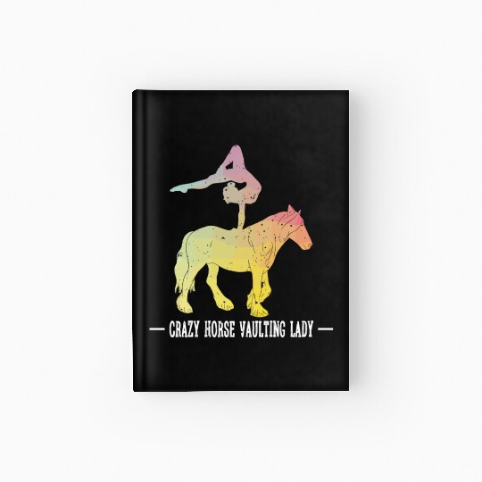 Crazy Horse Vaulting Lady Horseback Vaulting Hardcover Journal