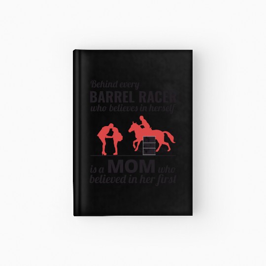 Barrel Racer Racing Horse Riding Mom Mothers day Hardcover Journal
