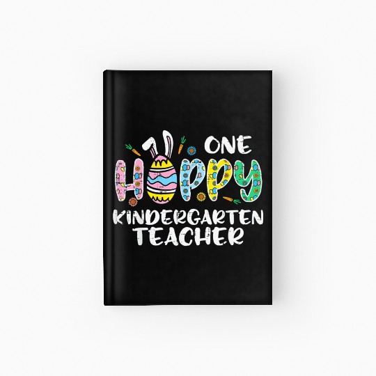 One Hoppy Kindergarten Teacher Hardcover Journal