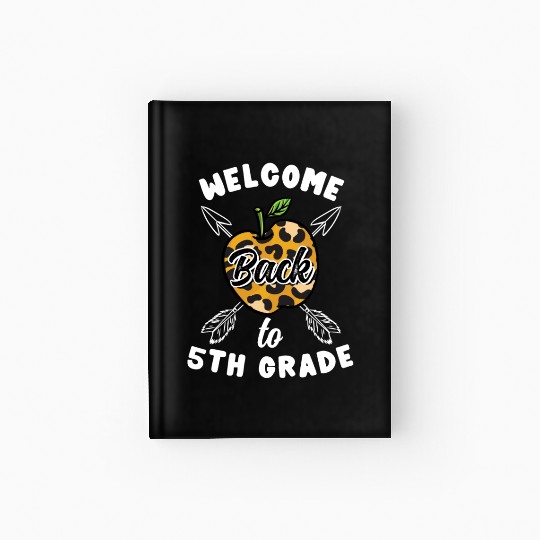 Welcome Back To 5th Grade Leopard Print Hardcover Journal