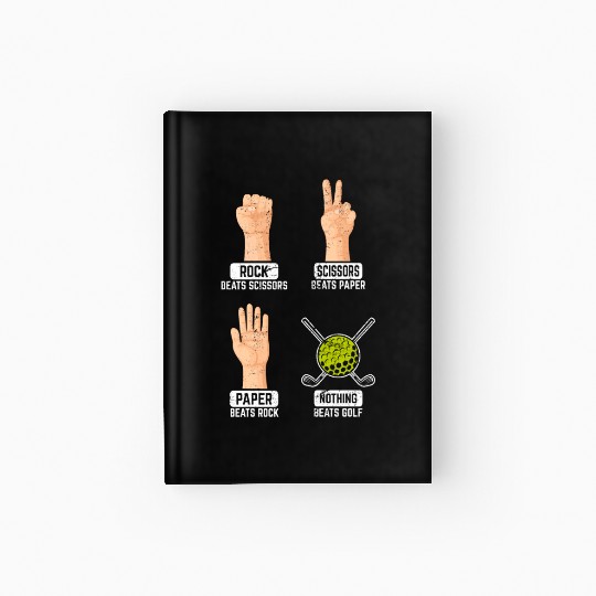 Rock Paper Scissors Nothing Beats Golf Funny Golfi Hardcover Journal