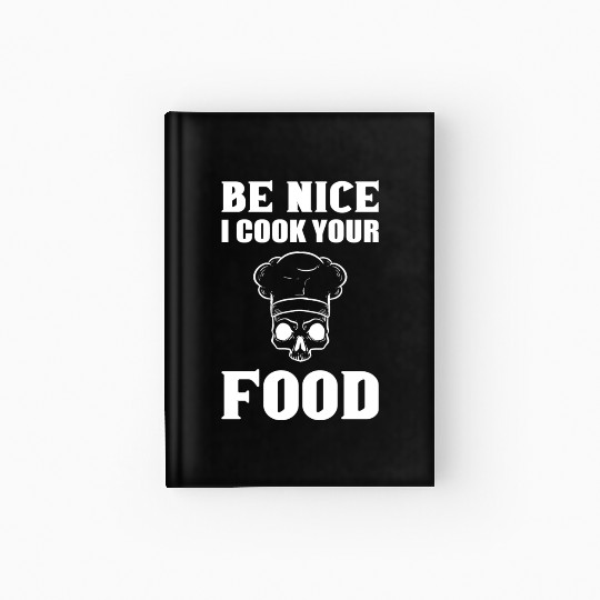 Cook Your Food Head Chef Gift Hardcover Journal
