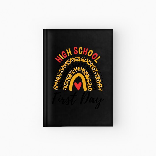 Rainbow First Day Of School High School Teacher Hardcover Journal