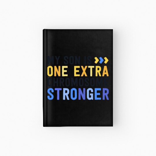 Family Down Syndrome Awareness My Son One Extra Hardcover Journal