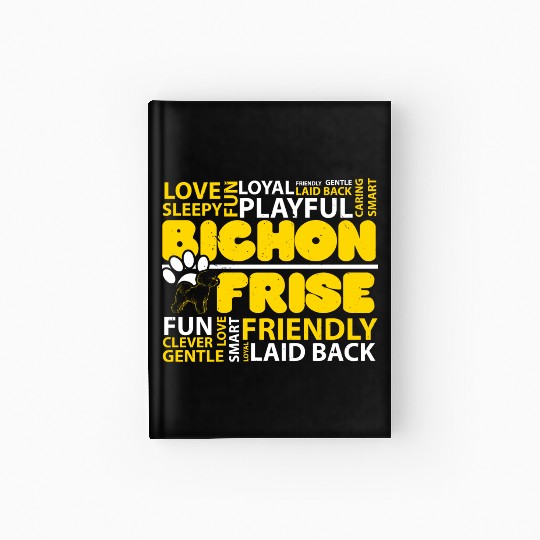 I Love Bichon Frise Dog Lover Puppy Paw Love Hardcover Journal