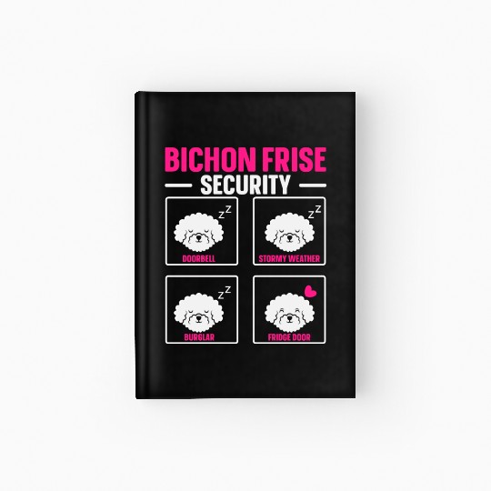 Bichon Frise Security Dog Lover Puppy Paw Love Hardcover Journal