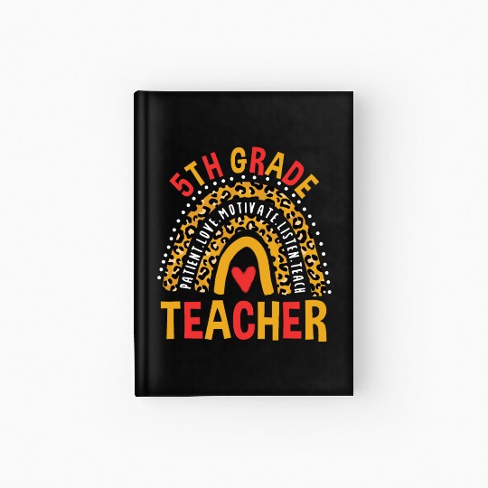 First Day Of School Leopard 5th Grade Teacher Hardcover Journal