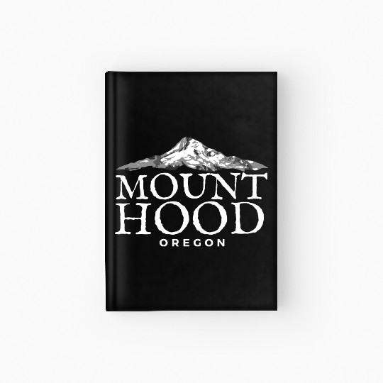 Mount Hood Oregon Mountain Hardcover Journal