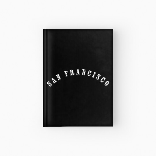 San Francisco Sf California Men Women Hardcover Journal