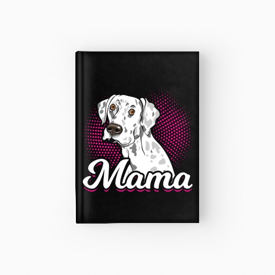 Mama Dalmatian Dog Lover Hardcover Journal