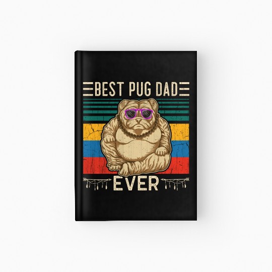 Best Pug Dad Ever Hardcover Journal