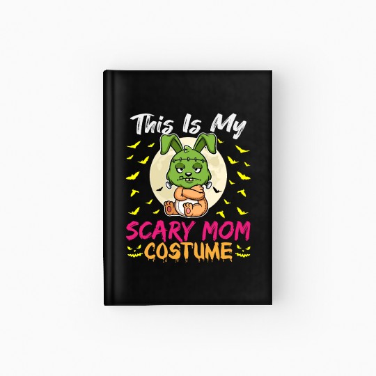 This Is My Scary Mom Costume Funny Halloween Hardcover Journal