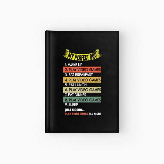 My Perfect Is Play Video Game Day Lover Gaming Hardcover Journal