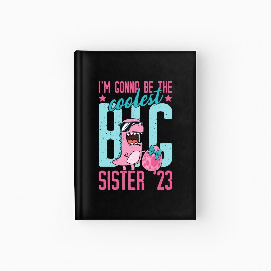Coolest Big Sister 2023 Baby Pregnancy Dino Girls Hardcover Journal