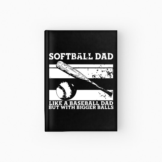 Softball Dad Hardcover Journal