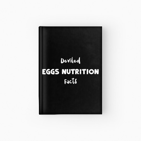 Deviled Eggs Nutrition Facts Hardcover Journal