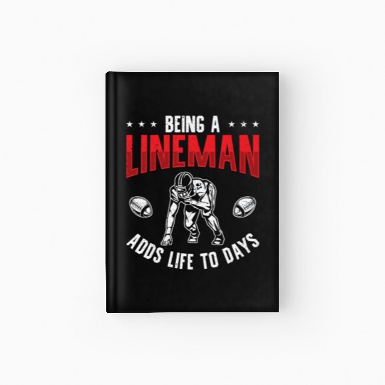 Football Lineman Life Football Player Sports Hardcover Journal