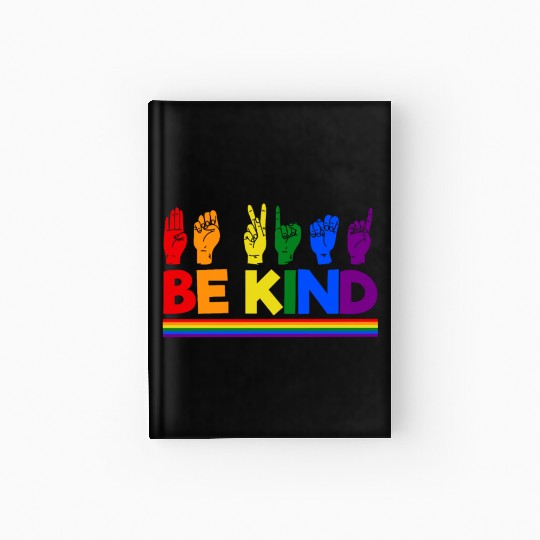 Be Kind Rainbow Color - Gay Pride LGBTQ Hardcover Journal