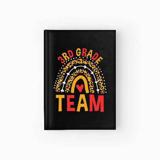 Leopard Rainbow Back To School 3rd Grade Team Hardcover Journal