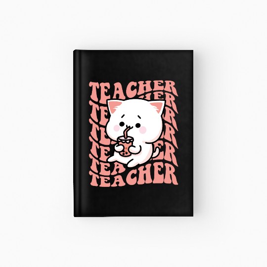 Boba Tea Teacher Cute Kawaii Cat Back To School Hardcover Journal