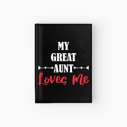 My Great Aunt Loves Me Hardcover Journal
