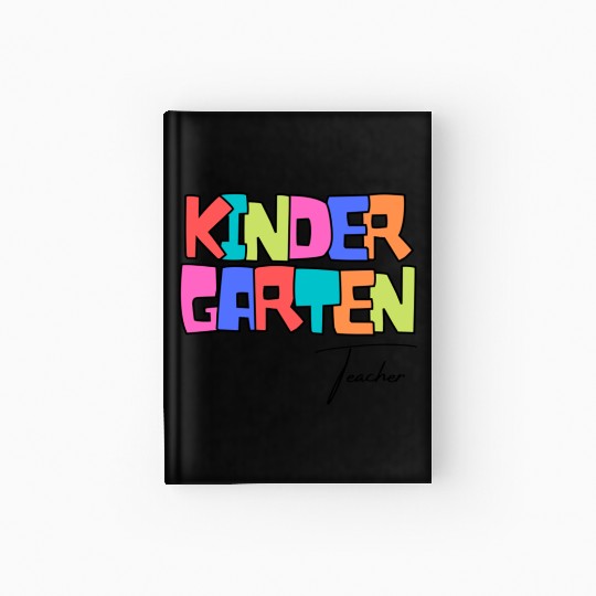 Kindergarten Teacher Hardcover Journal