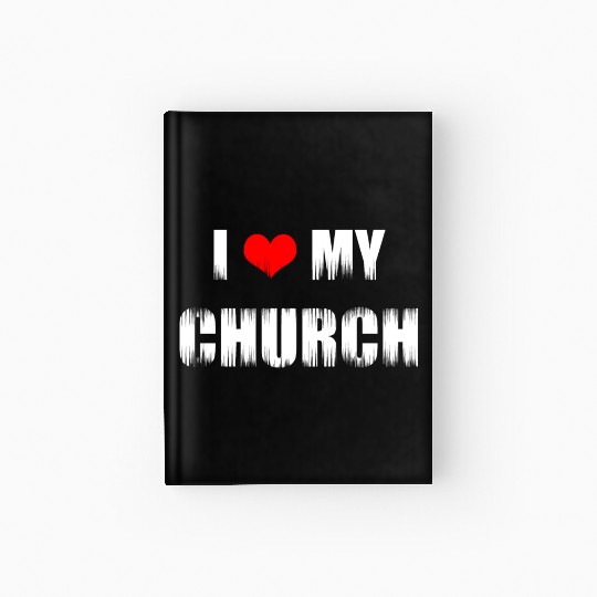 Christian Gift I Love My Church Christian Hardcover Journal