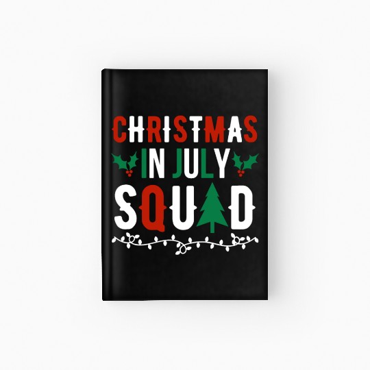 Christmas In July Squad Xmas Matching Family Hardcover Journal