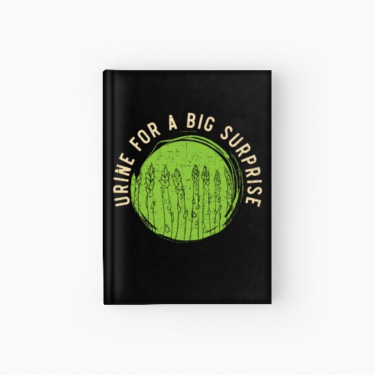 Urine For A Big Surprise Asparagus Vegetarian Hardcover Journal