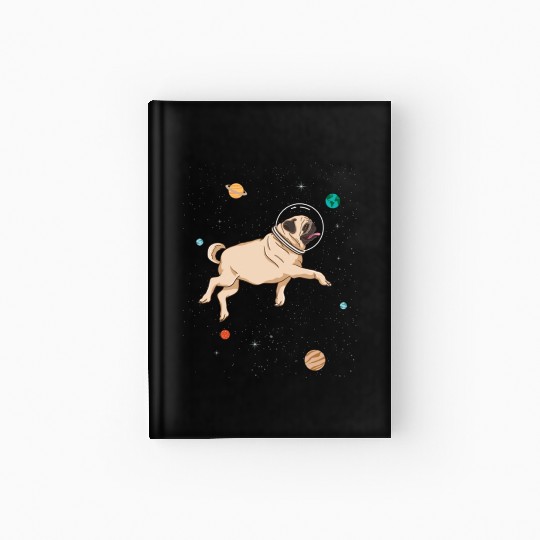Pug Astronaut For Pug Lover Hardcover Journal