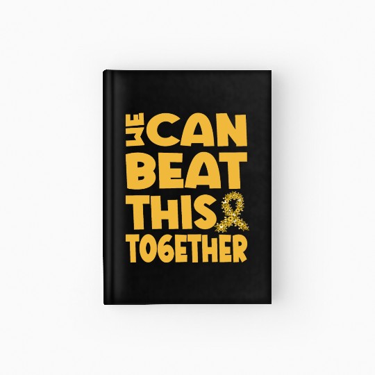 We Can Beat This Childhood Cancer Awareness Hardcover Journal