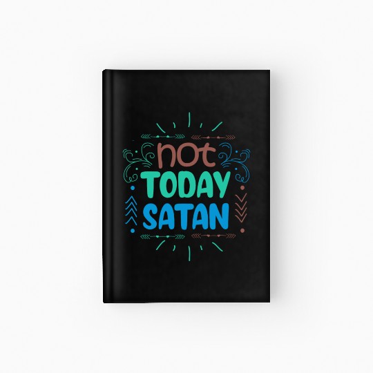 Christianity Not Today Satan Christian GiftS Hardcover Journal